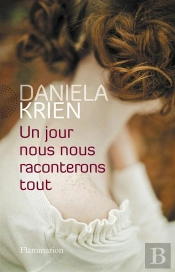 Un Jour, Nous Nous Raconterons Tout