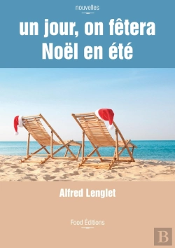 Bertrand.pt - Un Jour, On Fetera Noel En Ete