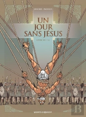 Un Jour Sans Jésus Tome 3