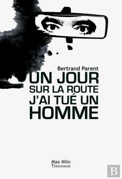 Bertrand.pt - Un Jour Sur La Route J'Ai Tué Un Homme