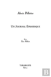 Un Journal Episodique - Alexis Pelletier