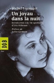 Un Joyau Dans La Nuit ; Introduction À La Vie Spirituelle D'Etty Hillesum
