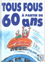 Un Jubile De Blagues Pour Les Plus De Soixante Ans