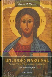 Un Judío Marginal. Nueva Visión Del Jesús Histórico Ii/2ª Parte