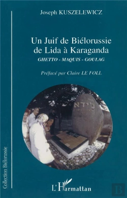Bertrand.pt - Un Juif De Bielorussie De Lida A Karaganda