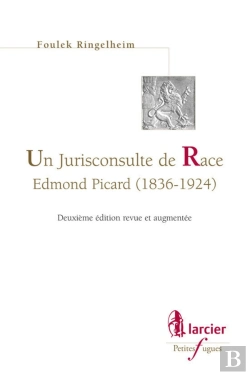 Bertrand.pt - Un Jurisconsulte De Race ; Edmond Picard (1836-1924) (2e Édition)