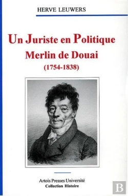 Bertrand.pt - Un Juriste En Politique Merlin De Douai