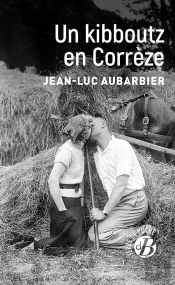 Un Kibboutz En Corrèze