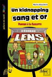 Un Kidnapping Sang Et Or : Panique À La Gaillette