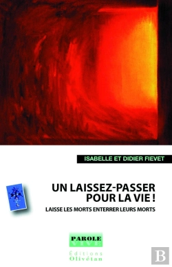 Bertrand.pt - Un Laissez-Passer Pour La Vie ! Laisse Les Morts Enterrer Leurs Morts