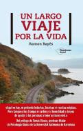 Un Largo Viaje Por La Vida