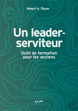 Bertrand.pt - Un Leader-Serviteur : Outil De Formation Pour Les Anciens