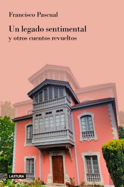 Bertrand.pt - Un Legado Sentimental Y Otros Cuentos Revueltos