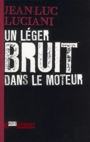 Un Leger Bruit Dans Le Moteur
