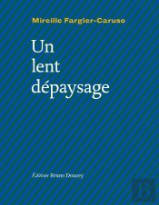 Un Lent Dépaysage