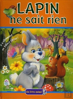 Bertrand.pt - Un Livre Anime ; Lapin Ne Sait Rien