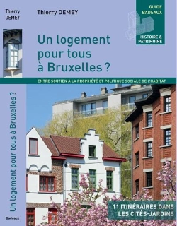 Bertrand.pt - Un Logement Pour Tous A Bruxelles - Entre Soutien A La Propriete Et Politique Sociale De L'Habitat
