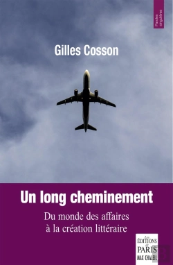 Bertrand.pt - Un Long Cheminement : Du Monde Des Affaires À La Création Littéraire