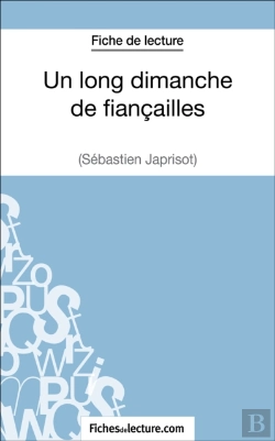 Bertrand.pt - Un Long Dimanche De Fiançailles De Sébastien Japrisot (Fiche De Lecture)