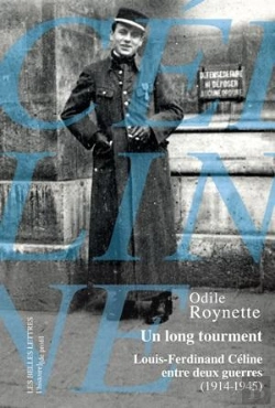 Bertrand.pt - Un Long Tourment ; Louis-Ferdinand Céline Entre Deux Guerre (1914-1945)