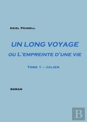 Un Long Voyage Ou L'Empreinte D'Une Vie Tome 1 ; Julien