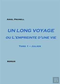 Bertrand.pt - Un Long Voyage Ou L'Empreinte D'Une Vie Tome 1 ; Julien