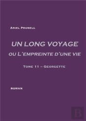 Un Long Voyage Ou L'Empreinte D'Une Vie Tome 11 ; Georgette