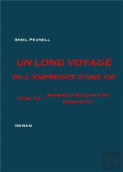 Un Long Voyage Ou L'Empreinte D'Une Vie Tome 14 ; Années D'Occupation: Henriette
