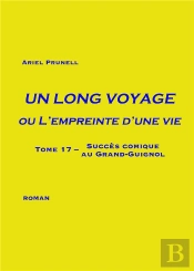 Un Long Voyage Ou L'Empreinte D'Une Vie Tome 17