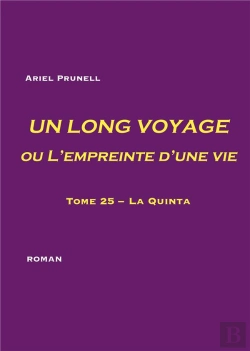 Bertrand.pt - Un Long Voyage Ou L'Empreinte D'Une Vie Tome 25 : La Quinta