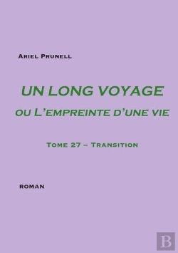 Bertrand.pt - Un Long Voyage Ou L'Empreinte D'Une Vie Tome 27 : Transition