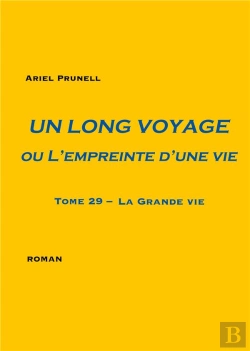 Bertrand.pt - Un Long Voyage Ou L'Empreinte D'Une Vie - Tome 29 - Tome 29 - La Grande Vie - Illustrations, Couleur