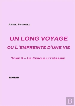 Bertrand.pt - Un Long Voyage Ou L'Empreinte D'Une Vie Tome 3 ; Le Cercle Littéraire