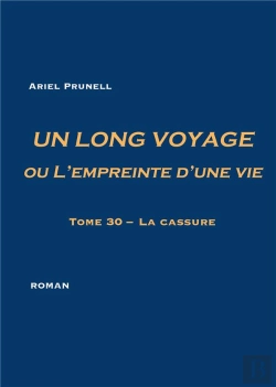 Bertrand.pt - Un Long Voyage Ou L'Empreinte D'Une Vie - Tome 30 : Tome 30 - La Cassure