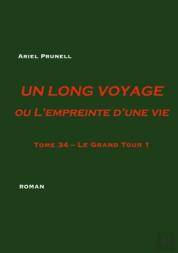 Bertrand.pt - Un Long Voyage Ou L'Empreinte D'Une Vie Tome 34 : Tome 34 - Le Grand Tour 1
