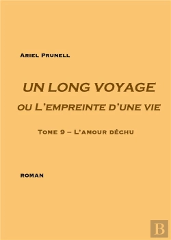 Bertrand.pt - Un Long Voyage Ou L'Empreinte D'Une Vie Tome 9 ; L'Amour Déchu