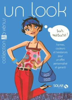 Bertrand.pt - Un Look Sur Mesure ! ; Formes, Couleurs Et Tendances Pour Un Effet Personnalisé Et Garanti