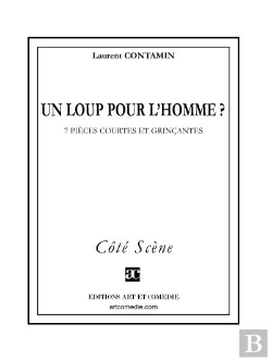 Bertrand.pt - Un Loup Pour L'Homme ? 7 Pièces Courtes Et Grinçantes