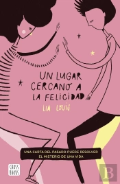 Un Lugar Cercano A La Felicidad
