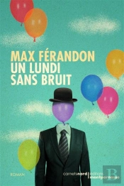 Un Lundi Sans Bruit