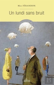 Un Lundi Sans Bruit