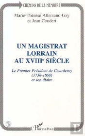 Un Magistrat Lorrain Au Xviii Siecle