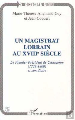 Bertrand.pt - Un Magistrat Lorrain Au Xviii Siecle