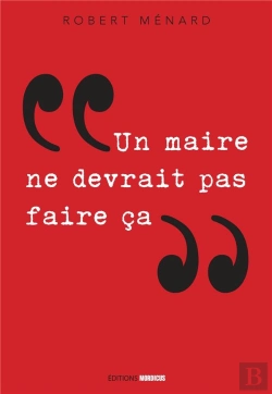 Bertrand.pt - Un Maire Ne Devrait Pas Faire Ca...