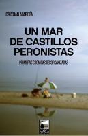 Un Mar De Castillos Peronistas