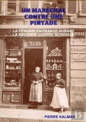 Un Maréchal Contre Une Pintade ; La Pénurie En France Durant La Seconde Guerre Mondiale