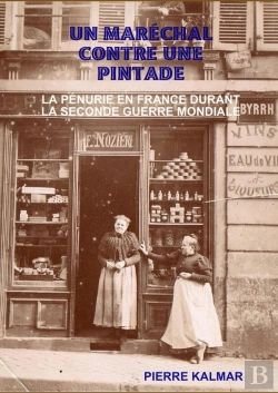 Bertrand.pt - Un Maréchal Contre Une Pintade ; La Pénurie En France Durant La Seconde Guerre Mondiale