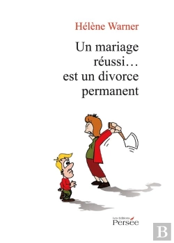 Bertrand.pt - Un Mariage Réussi... Est Un Divorce Permanent