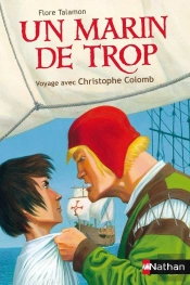 Un Marin De Trop ; Voyage Avec Christophe Colomb