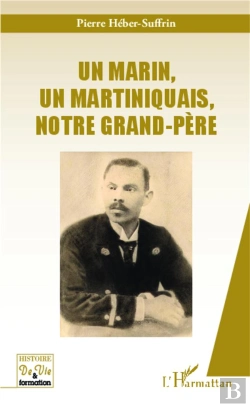 Bertrand.pt - Un Marin, Un Martiniquais, Notre Grand-Père